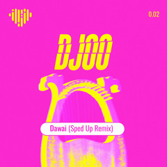 Dawai (Sped Up Remix)