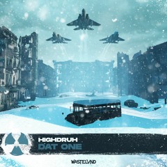 HIGHDRUH - DAT ONE