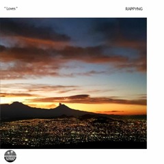 Rappyng - Loves (Prod.Brez)