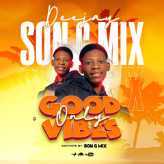 Dj Son_G_Mix Mixtape Good vibes only 3.0 .mp3