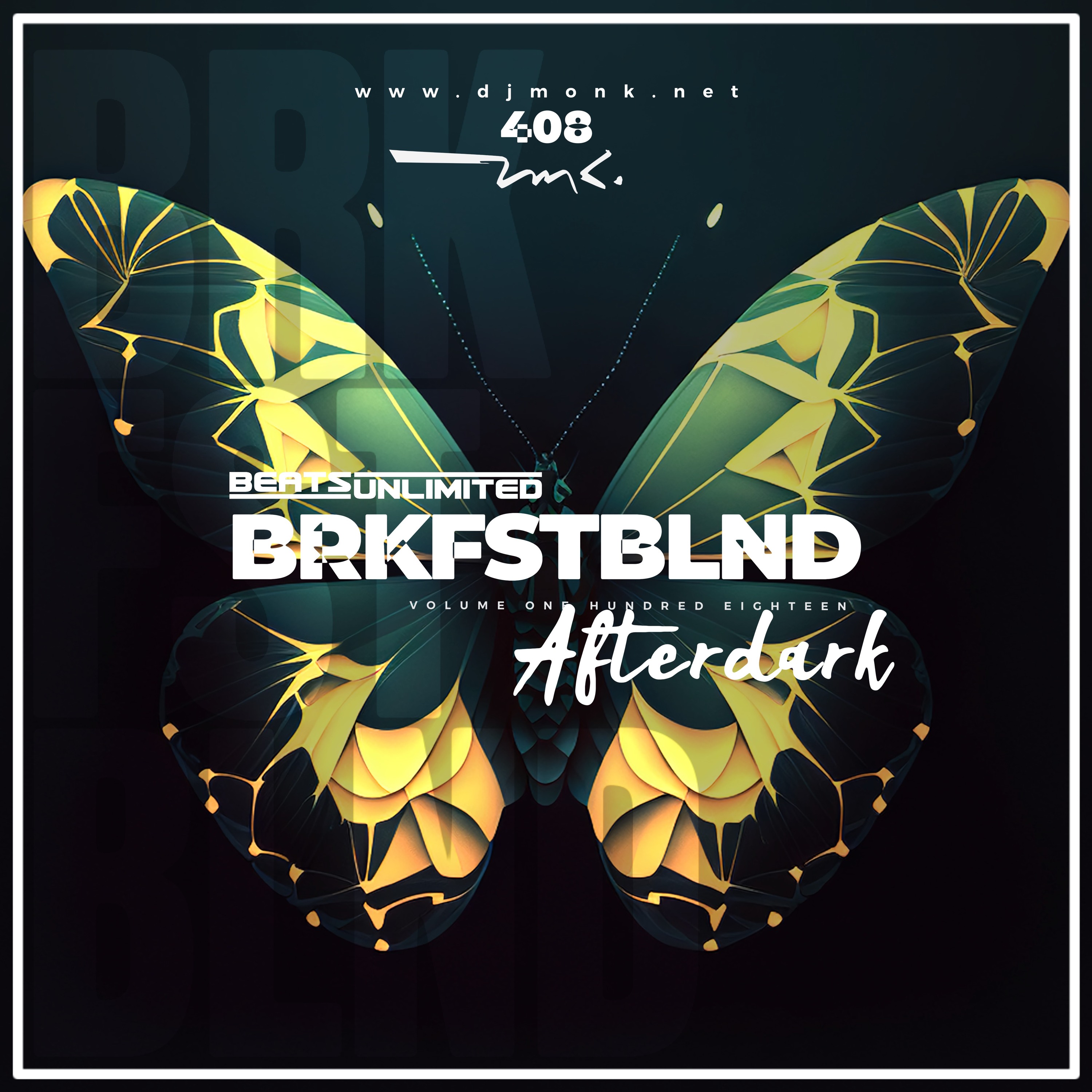 408 Breakfast Blend Volume One Hundred Eighteen | After Dark Edition