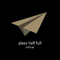Glass Half Full - Teaser (First Release)