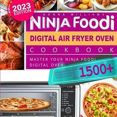 ⚡️ DOWNLOAD EBOOK The Big Ninja Foodi Digital Air Fryer Oven Cookbook Free Online