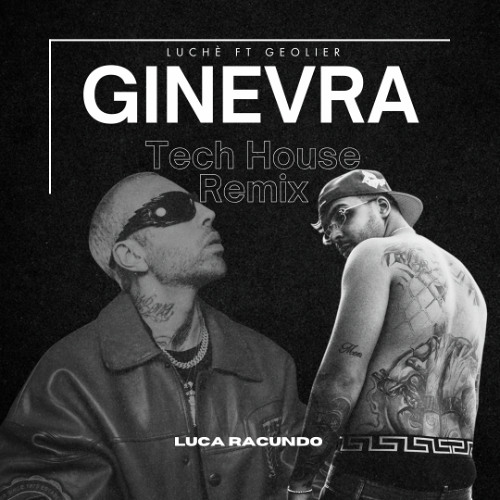 Luchè - GINEVRA ft Geolier (Luca Racundo Remix) *PITCHED FOR COPYRIGHT*