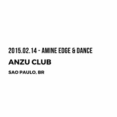 2015.02.14 - Amine Edge & DANCE @ Anzu Club, Sao Paulo, BR