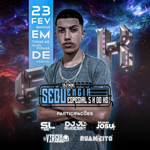 SEQUÊNCIA ESPECIAL 5K DO KS - (( DJ's KS DA NOVA 2, VIRGUL, JOSU, JL, RUANZITO & SL ))