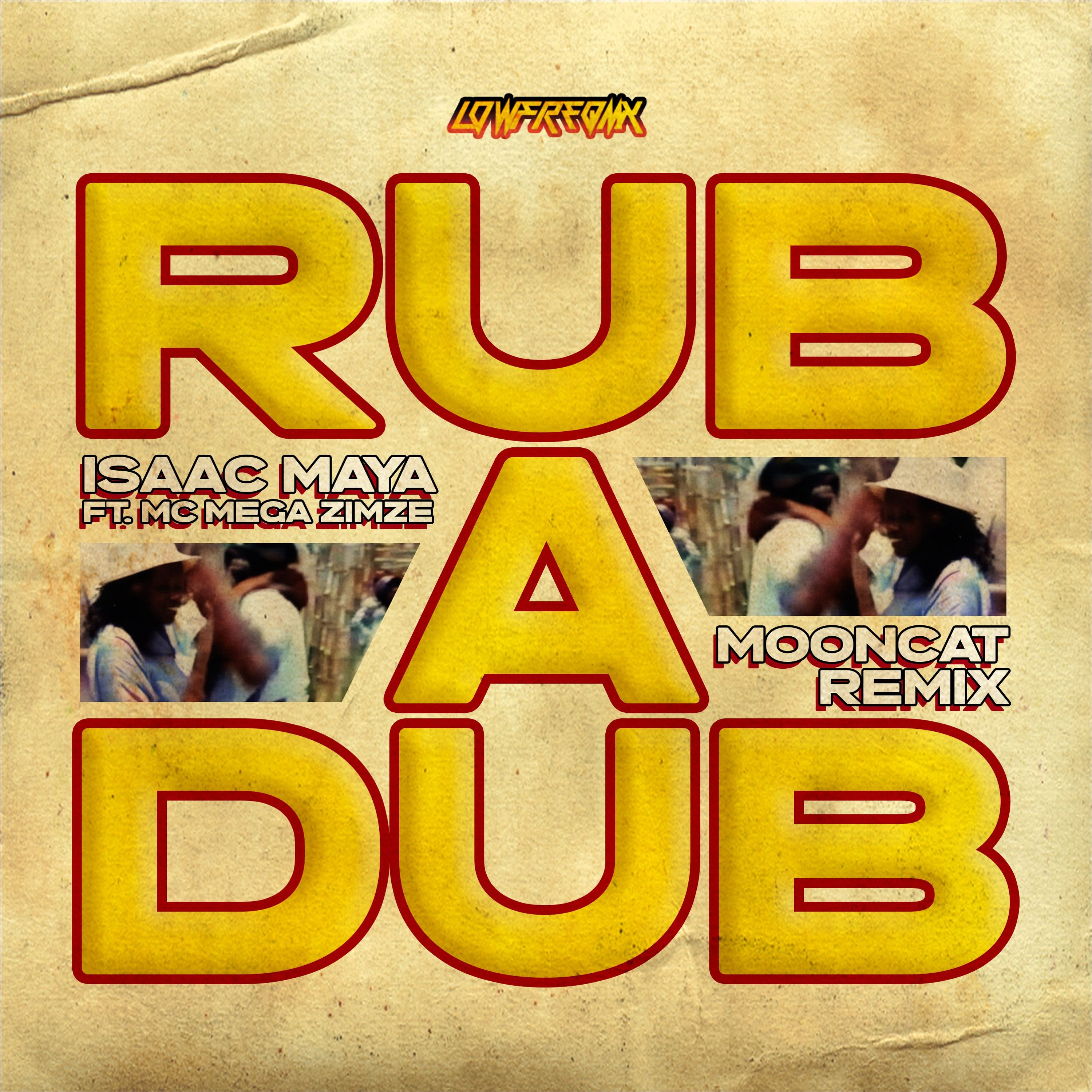Isaac Maya ft. Mc Mega Zimze -Rub A Dub - Mooncat Remix episode artwork