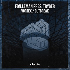 Fon.Leman Pres. Tryger - Vortex (Original Mix)