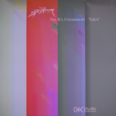 Yes, It's Pronounced "Spirit"