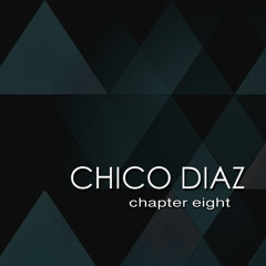 Chico Diaz - Chapter Eight