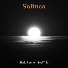 Solinca - Blade Runner - End Titles cover