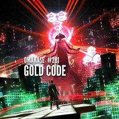OMAKASE #281, GOLD CODE