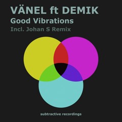 Vänel ft. Demik - Good Vibrations (Original Mix)