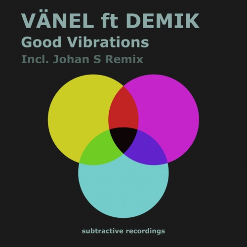 Vänel ft. Demik - Good Vibrations (Original Mix)