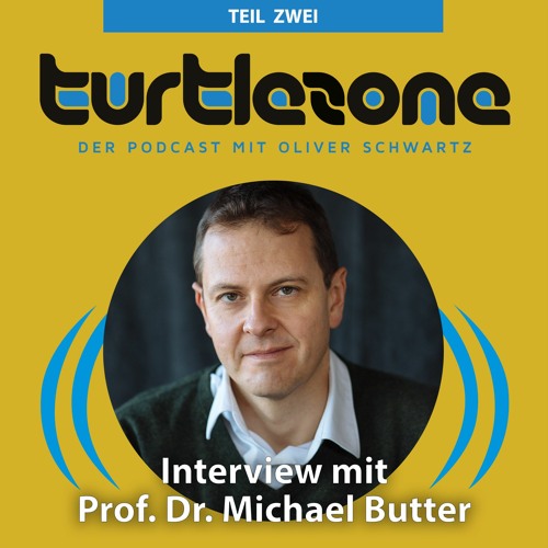 Prof. Dr. Michael Butter im Turtlezone Interview (Teil 2)