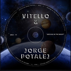 Gabriel Vitello & Jorge Potalej - Moving in the night