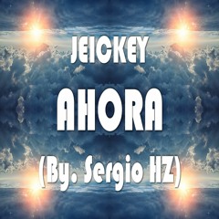 Jeickey - Ahora (Official Audio)