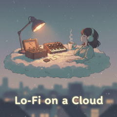 LoFi on a Cloud