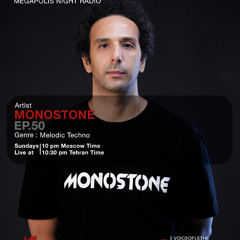 VOICE OF LETHE Presents - "MONOSTONE" @ Megapolis Night Radio Moscow - EP 50