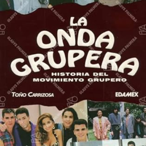 [Get] KINDLE 📚 La onda grupera: Historia del movimiento grupero (Spanish Edition) by