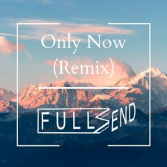 Seven Lions - Only Now (Full Send Remix)
