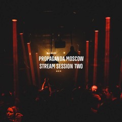 Sergey Timoshov - Propaganda Moscow Stream Session