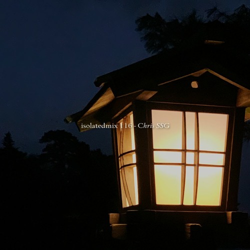isolatedmix 116 - Chris SSG: fuzzy edges and a scarlet core
