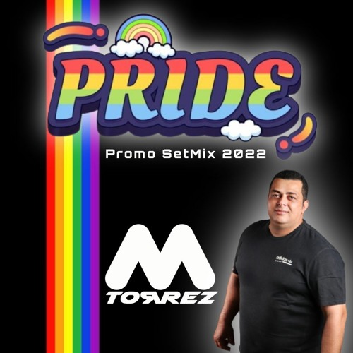 M.Torrez Pride  / Promo SetMix 2022