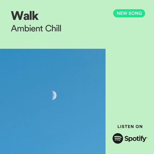 Stream Walk by Ambient Chill | Listen online for free on SoundCloud