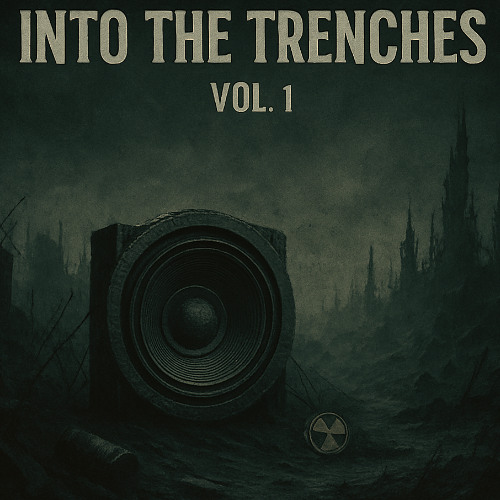 Into The Trenches Vol.1