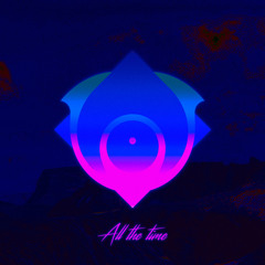 All the time (BUY=STREAMING LINK)