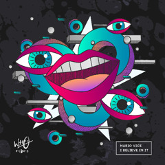 Mario Vice - I Believe In It [Wh0 Plays]