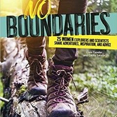 No Boundaries: Women Explorers and Scientists who are Changing the World