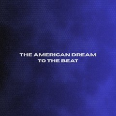 [FREE DL] the american dream + to the beat (plv MASHUP) [PREVIEW]