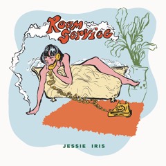 Room Service // Jessie Iris