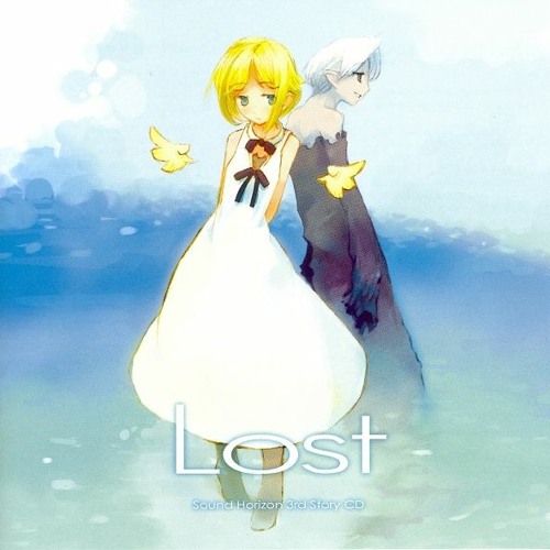 Sound Horizon 「Lost」 Stream Sound Horizon [mode：Lost] by mai | Listen online for free