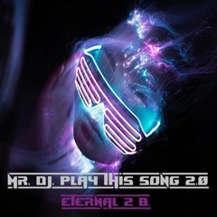 Mr. DJ. Play This Song 2.0
