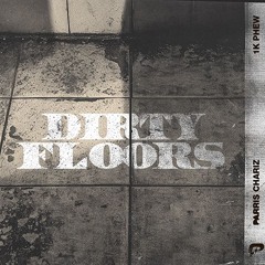 Dirty Floors