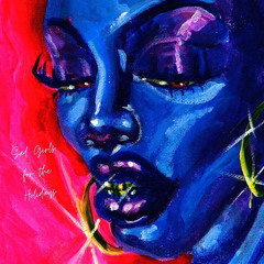 Sad Girls For The Holidays (prod. Stylez)