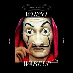 Lucas & Steves - When I Wake Up (Rogerio Becker Remix)