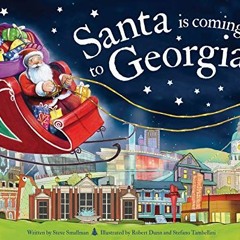 [GET] PDF EBOOK EPUB KINDLE Santa Is Coming to Georgia by  Steve Smallman &  Robert D