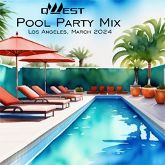 Pool Party Mix - Los Angeles, March 2024