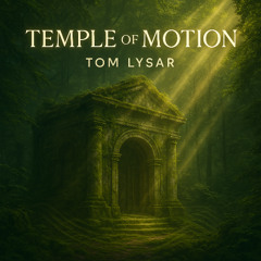 Temple Of Motion