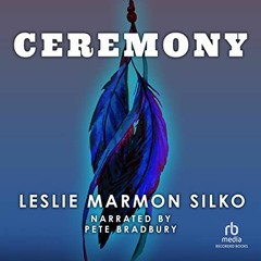( XT3 ) Ceremony by  Leslie Marmon Silko,Pete Bradbury,Recorded Books ( KHE )