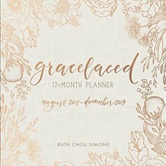 GET [KINDLE PDF EBOOK EPUB] GraceLaced 17-month Planner by  Ruth Chou Simons √
