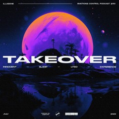 Emotions Control Podcast #50 ILLUSIONE Takeover - 5l33p, 3XPERIENCE, INNOCENT, LTSO [July 2023]