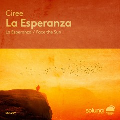 Ciree - La Esperanza [Soluna Music]