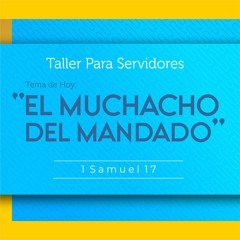 Taller Para Servidores-El Muchacho Del Mandado