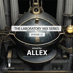 The Lab #32 (mixed by Allex)