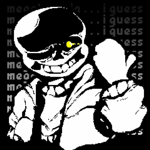 * megalovania . . . i guess